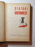 Sfaturi gospodărești 1960-61 Editura Agro-Silvică &ndash; carte veche gospodărie Rom&acirc;nia