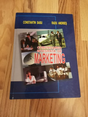 Comunicarea integrata de marketing - C. Sasu, R. Andries foto