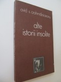 Alte istorii insolite - Ovid S. Crohmalniceanu