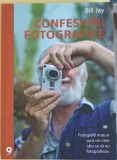 CONFESIUNI FOTOGRAFICE. FOTOGRAFII MATURI SUNT CEI CARE STIU CE SA NU FOTOGRAFIEZE-BILL JAY-253414