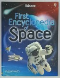 FIRST ENCYCLOPEDIA OF SPACE by PAUL DOWSWELL , 2015