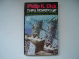 Timpul dezarticulat - Philip K. Dick, Nemira