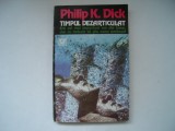 Timpul dezarticulat - Philip K. Dick