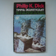 Timpul dezarticulat - Philip K. Dick