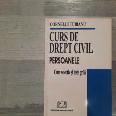 Curs de drept civil.Persoanele.Curs selectiv si teste grila-Corneliu Turianu