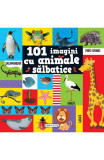 101 imagini cu animale sălbatice - Hardcover - *** - Girasol