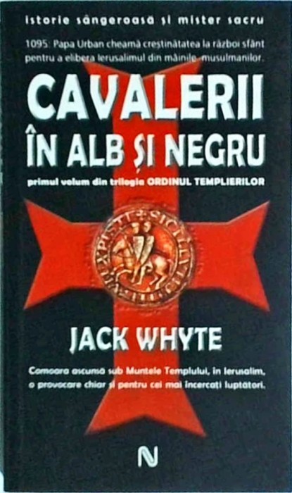 Jack Whyte - Cavalerii in alb si negru