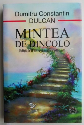 Mintea de dincolo &amp;ndash; Dumitru Constantin Dulcan foto