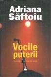 Vocile puterii. De vorba cu purtatorii de cuvant (cartonata) - Adriana Saftoiu