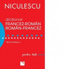 Dictionar francez-roman/roman-francez pentru toti (50.000 de cuvinte si expresii) - Maria Braescu