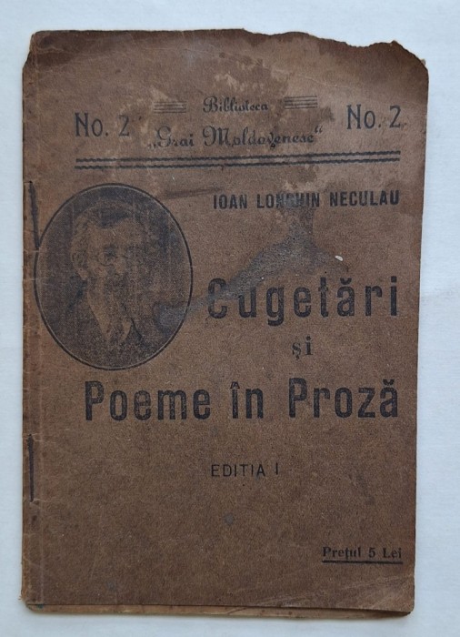 Ioan Longhin Neculau &ndash; Cugetări și Poeme &icirc;n Proză &ndash; Iași, ed. I, 1910&ndash;1920