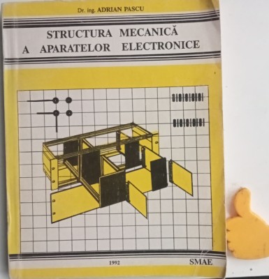 Structura mecanica a aparatelor electronice Adrian Pascu foto