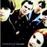 Slowdive Souvlaki reissue (cd)