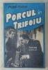 PORCUL IN TRIFOIU de MARK TWAIN , roman ilustrat , 1922