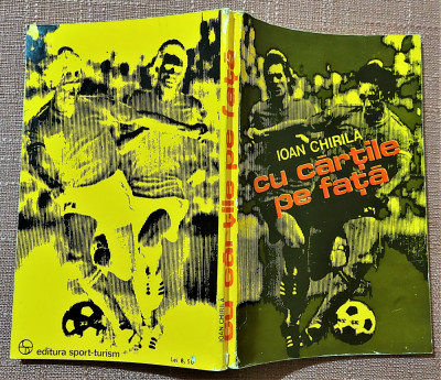 Cu cartile pe fata. Editura Sport-Turism, 1976 - Ioan Chirila foto