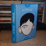R.J. PALACIO - MINUNEA , ARTHUR , 2013 ( CARTONATA ) *