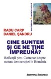 Cine suntem si ce ne tine impreuna? - Radu Carp, Daniel Sandru