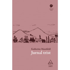 Jurnal trist - Katherine Mansfield