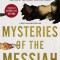 Mysteries of the Messiah: Unveiling Divine Connections from Genesis to Today