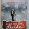 DON&#039; T TELL THE BRIDE... THE ALTERNATIVE GUIDE TO THE ULTIMATE WEDDING by STEVE LEARD