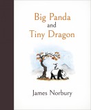 Big Panda and Tiny Dragon | James Norbury, Michael Joseph