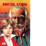 Micul lord Fauntleroy - Frances Hodgson Burnett
