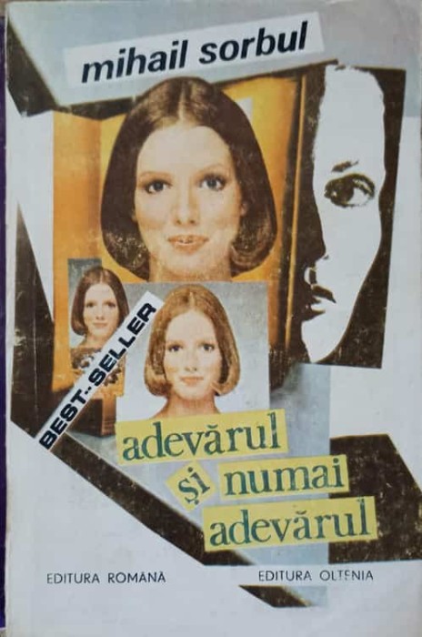 ADEVARUL SI NUMAI ADEVARUL-MIHAIL SORBUL-245969