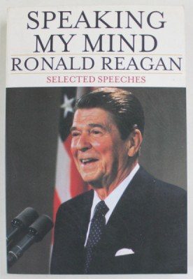 SPEAKING MY MIND by RONALD REAGAN , SELECTED SPEECHES , 2004 foto
