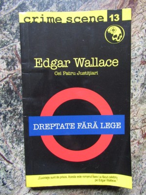 Edgar Wallace - Dreptate fara lege foto