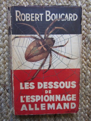 Les dessous de l&amp;#039;espionnage allemand - BOUCARD ROBERT foto