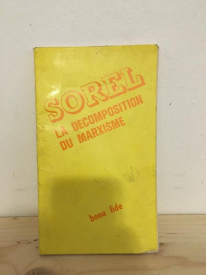 Georges Sorel - La Decomposition du Marxisme foto