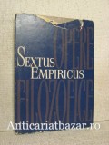 Opere filozofice, Vol. I - Sextus Empricus (Editura Academiei, 1965) - Sextus Empricus