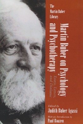 Martin Buber on Psychology and Psychotherapy: Essays, Letters, and Dialogue foto