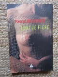 LUNI DE FIERE (roman) - Pascal BRUCKNER