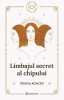 Limbajul Secret Al Chipului, Suada Agachi - Editura Bookzone