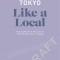 Tokyo Like a Local