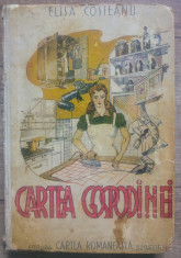 Cartea Gospodinei - Elisa Costeanu/ 1946 foto