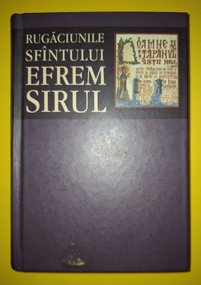 Rugaciunile Sfantului Efrem Sirul foto
