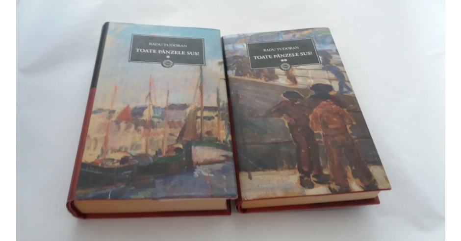 RADU TUDORAN - TOATE PANZELE SUS , 2 VOLUME ( JUNALUL NATIONAL