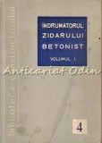 Cumpara ieftin Indrumarul Zidarului Betonist I Rosoga Davidescu - Ghid Constructii, Zidarie, Beton - 398 Pagini