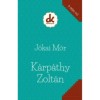 K&aacute;rp&aacute;thy Zolt&aacute;n - J&oacute;kai M&oacute;r