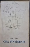 ORA FANTANILOR . POEME DE ION VINEA , 1967