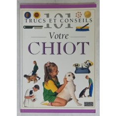 101 TRUCS ET CONSEILS , No. 25 : VOTRE CHIOT , 1997