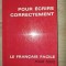 Pour ecrire correctement- Maurice Rat