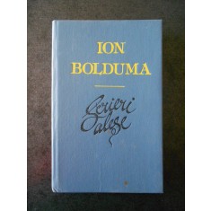ION BOLDUMA - SCRIERI ALESE (1991, editie cartonata)