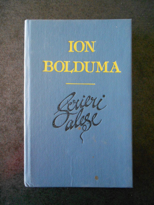 ION BOLDUMA - SCRIERI ALESE (1991, editie cartonata)