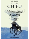 Marea carte a uitarii - Gabriel Chifu
