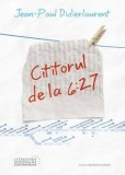 Cumpara ieftin Cititorul de la 6:27/Jean-Paul Didielaurent