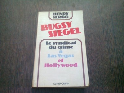 LE SYNDICAT DU CRIME A LAS VEGAS ET HOLLYWOOD - HENRY SERGG (CARTE IN LIMBA FRANCEZA) foto