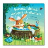 Baloane, clabuci, dintisori stralucitori